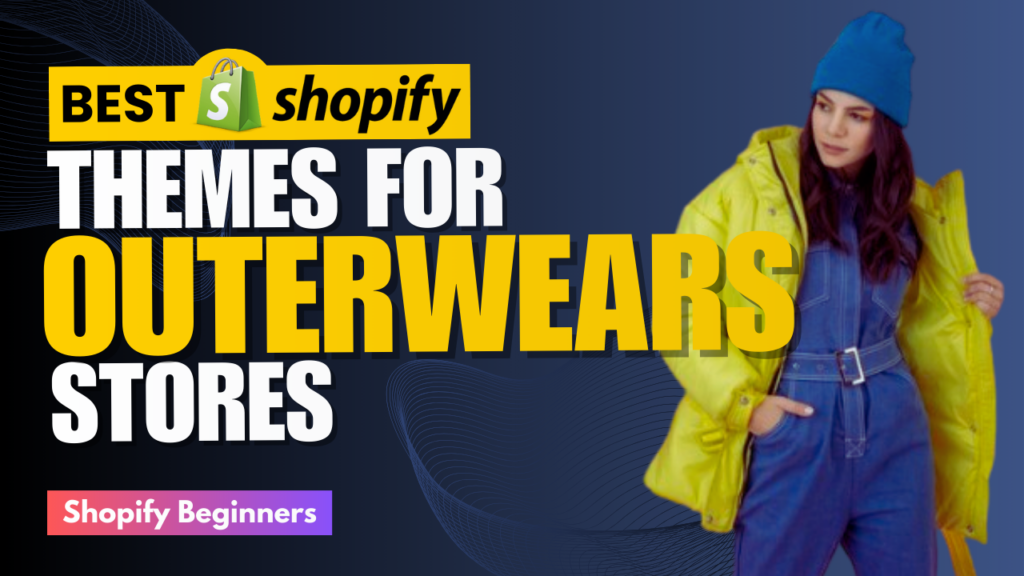 Best Shopify Themes for Outerwear Stores